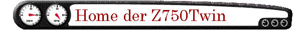 Home der Z750Twin